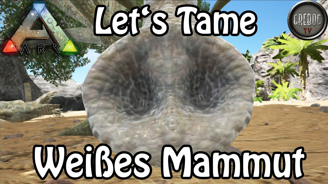 Ark: Survival Evolved - Let's Tame Mammut (deutsch)