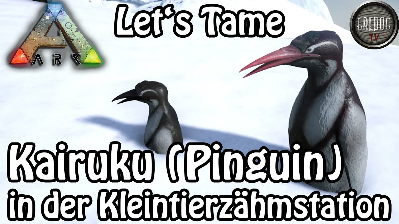 Ark: Survival Evolved - Let's Tame: Kairuku Pinguin